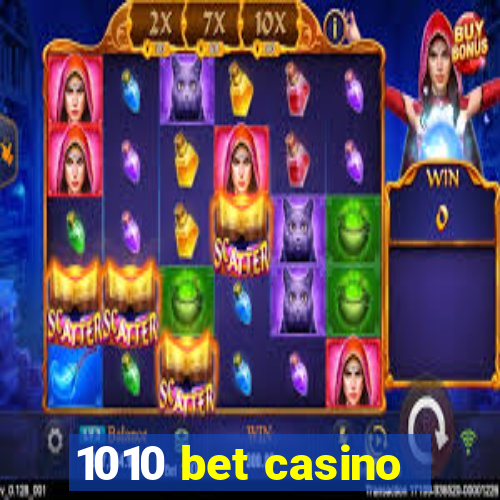 1010 bet casino